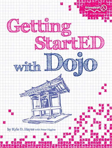 9781430225218: Getting StartED with Dojo