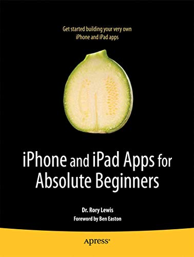 Beispielbild fr iPhone and iPad Apps for Absolute Beginners (Books for Professionals by Professionals) zum Verkauf von WorldofBooks