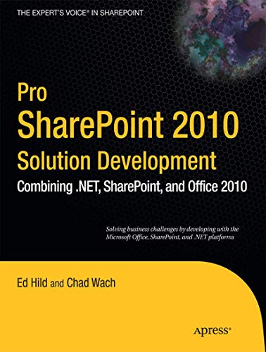 Stock image for Pro SharePoint 2010 Solution Development (The Expert's Voice in Sharepoint): Combining .Net, SharePoint, and Office 2010 for sale by Chiron Media