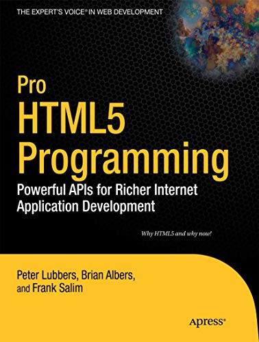 9781430227908: Pro HTML5 Programming: Powerful APIs for Richer Internet Application Development (Expert's Voice in Web Development)