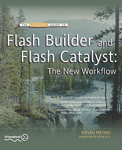 Beispielbild fr The Essential Guide to Flash Builder and Flash Catalyst: The New Workflow zum Verkauf von Wonder Book