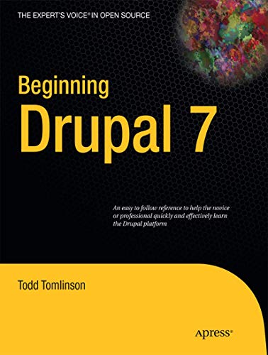 Stock image for Beginning Drupal 7 (Expert's Voice in Open Source) for sale by Wonder Book