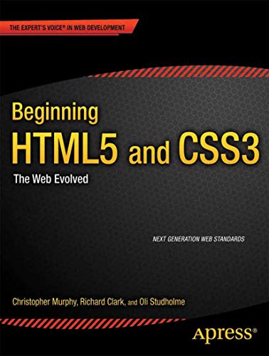 Stock image for Beginning HTML5 and CSS3 : The Web Evolved for sale by Better World Books