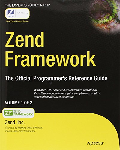 9781430228837: Zend Framework: The Official Programmer's Reference Guide (Expert's Voice in PHP)