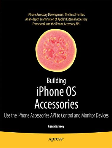 Beispielbild fr Building iPhone OS Accessories Use the iPhone Accessories API to Control and Monitor Devices zum Verkauf von Buchpark