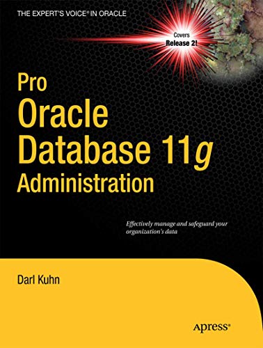 Stock image for Pro Oracle Database 11G Administration (Expert's Voice In Oracle) for sale by Chiron Media