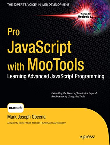 9781430230540: Pro JavaScript with MooTools (Expert's Voice in Web Development)