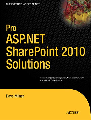 Stock image for Pro Asp. Net Sharepoint 2010 Solutions : Techniques for Building Sharepoint Functionality into Asp. Net Applications for sale by Better World Books