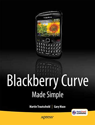 Stock image for BlackBerry Curve Made Simple: For the BlackBerry Curve 8520, 8530 and 8500 Series for sale by Bookoutlet1