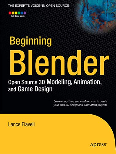 Stock image for Beginning Blender: Open Source 3D Modeling, Animation, and Game Design for sale by Bahamut Media