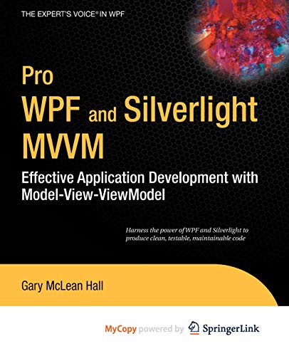 9781430231646: Pro WPF and Silverlight MVVM: Effective Application Development with Model-View-ViewModel