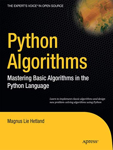 Stock image for Python Algorithms: Mastering Basic Algorithms in the Python Language (Expert's Voice in Open Source) for sale by Textbooks_Source
