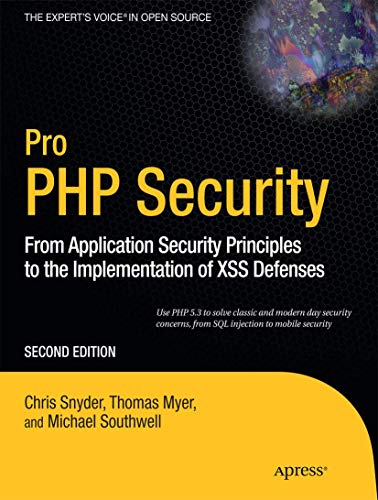 Imagen de archivo de Pro PHP Security: From Application Security Principles to the Implementation of Xss Defenses a la venta por ThriftBooks-Atlanta