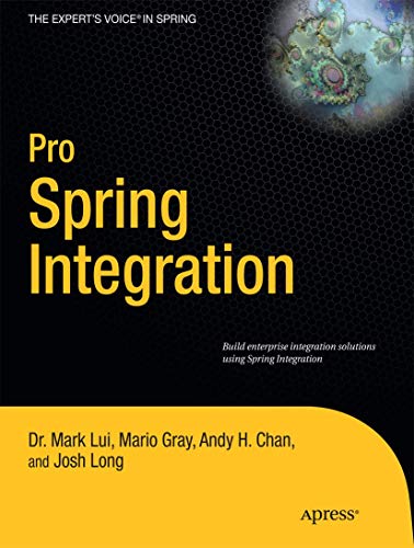 Imagen de archivo de Pro Spring Integration a la venta por ThriftBooks-Dallas