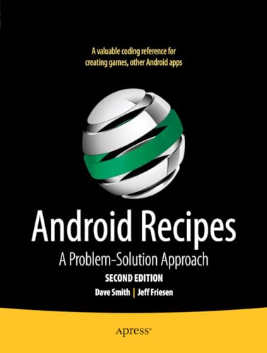 Imagen de archivo de Android Recipes: A Problem-Solution Approach a la venta por Open Books