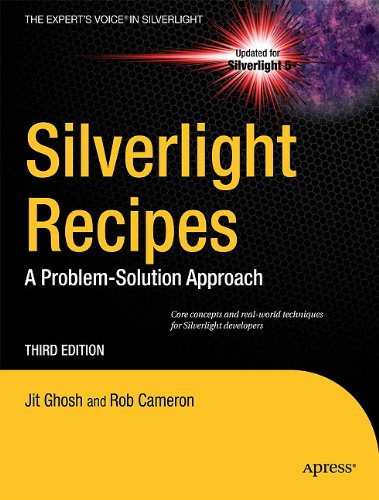 Silverlight Recipes: A Problem-solution Approach (9781430234739) by Ghosh, Jit; Cameron, Rob