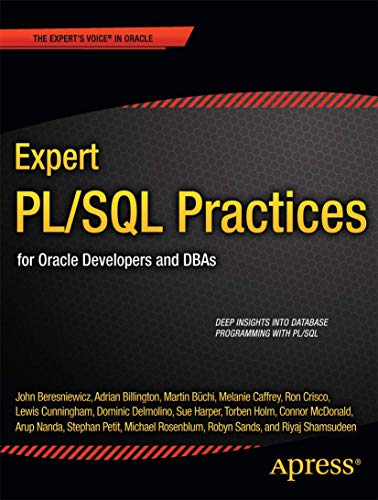 Stock image for Expert PL/SQL Practices: for Oracle Developers and DBAs for sale by Giant Giant