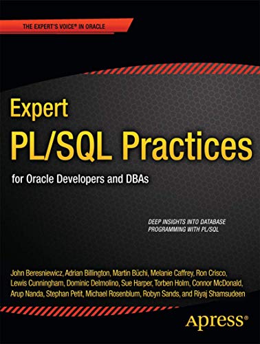 Expert PL/SQL Practices: for Oracle Developers and DBAs (9781430234852) by Rosenblum, Michael