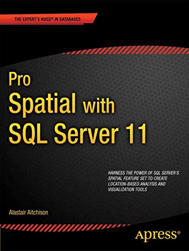 Beispielbild fr Pro Spatial with SQL Server 2012 (Expert's Voice in Databases) zum Verkauf von BooksRun