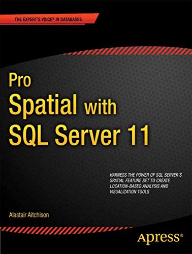 9781430234913: Pro Spatial with SQL Server 2012 (Expert's Voice in Databases)