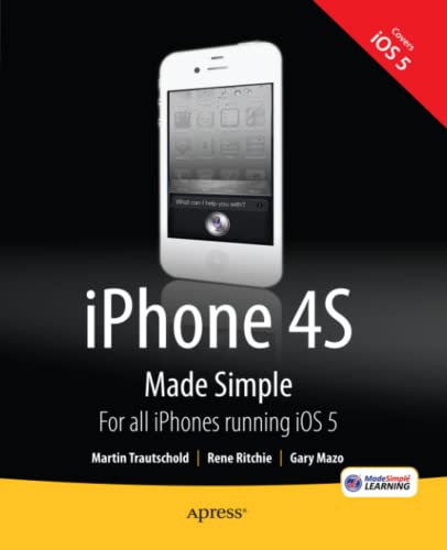Beispielbild fr iPhone 4s - Made Simple : For iPhone 4s and Other iOS 5-Enabled Iphones zum Verkauf von Better World Books