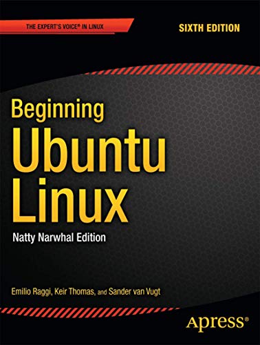 Stock image for Beginning Ubuntu Linux: Natty Narwhal Edition (Expert's Voice in Linux) for sale by WorldofBooks