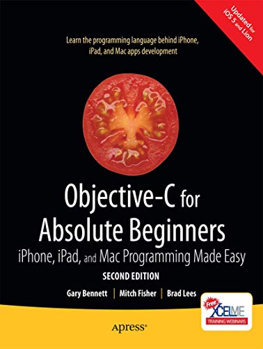 Beispielbild fr Objective-C for Absolute Beginners: iPhone, iPad and Mac Programming Made Easy zum Verkauf von WorldofBooks