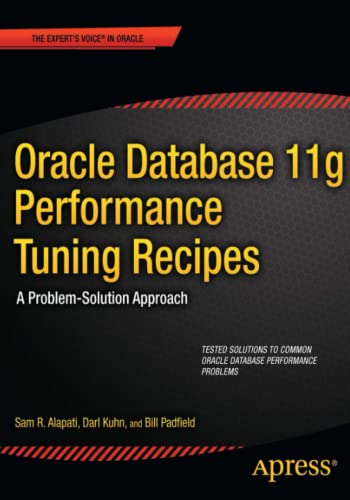 Imagen de archivo de Oracle Database 11g Performance Tuning Recipes: A Problem-Solution Approach (Expert's Voice in Oracle) a la venta por SecondSale