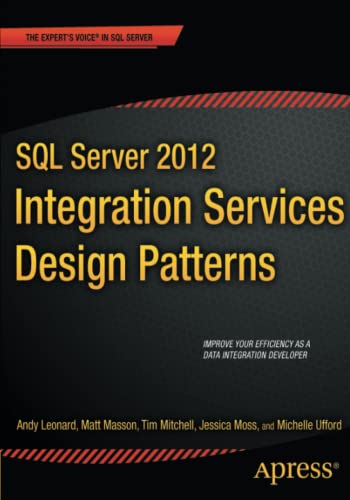 Imagen de archivo de SQL Server 2012 Integration Services Design Patterns (Expert's Voice in SQL Server) a la venta por SecondSale