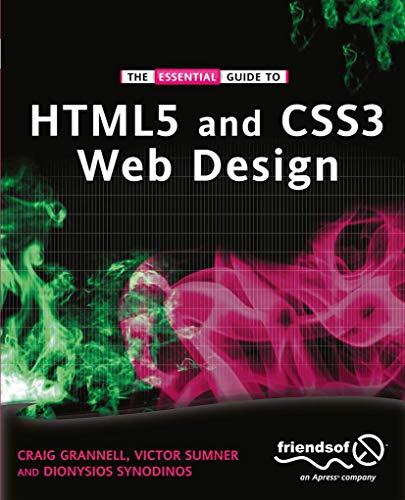 The Essential Guide to HTML5 and CSS3 Web Design (9781430237860) by Grannell, Craig; Sumner, Victor; Synodinos, Dionysios