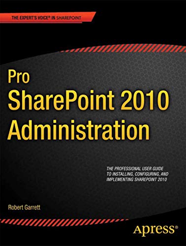 9781430237921: Pro SharePoint 2010 Administration (Expert's Voice in Sharepoint)