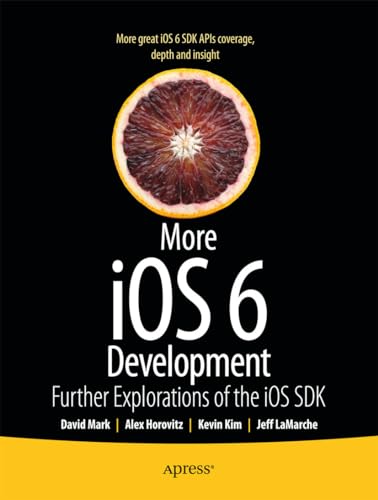 Imagen de archivo de More IOS 6 Development: Further Explorations of the IOS SDK a la venta por ThriftBooks-Atlanta