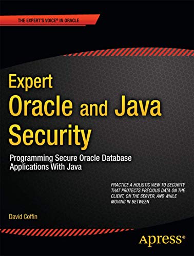 Stock image for Expert Oracle and Java Security : Programming Secure Oracle Database Applications With Java for sale by Chiron Media