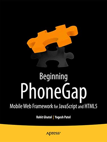 9781430239031: Beginning PhoneGap: Mobile Web Framework for JavaScript and HTML5 (Books for Professionals by Professionals)