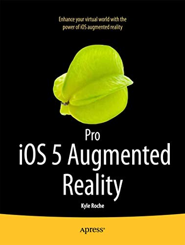 9781430239123: Pro iOS 5 Augmented Reality