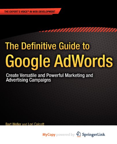 9781430240167: The Definitive Guide to Google AdWords: Create Versatile and Powerful Marketing and Advertising Campaigns