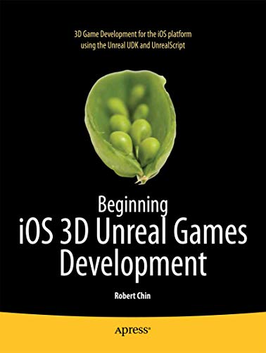 9781430240358: Beginning iOS 3D Unreal Games Development