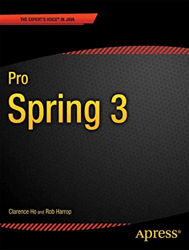 Pro Spring 3 (Expert's Voice in Spring)