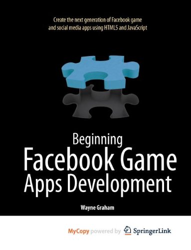 9781430241720: Beginning Facebook Game Apps Development