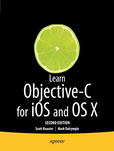 9781430241881: Learn Objective-C on the Mac: For OS X and iOS