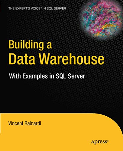 9781430242994: Building a Data Warehouse: With Examples in SQL Server (Expert's Voice in SQL Server)