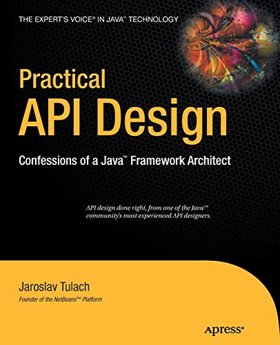 9781430243175: Practical API Design: Confessions of a Java Framework Architect
