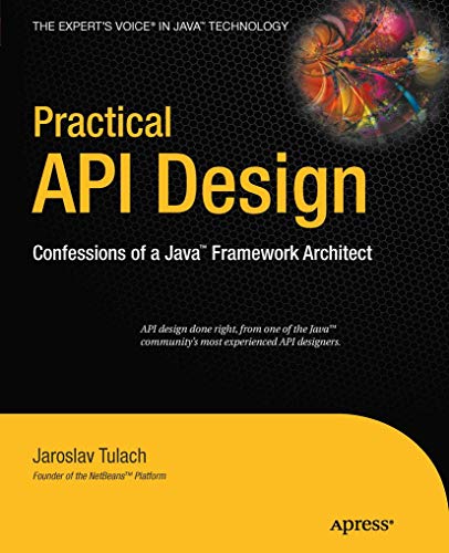 9781430243175: Practical API Design: Confessions of a Java Framework Architect