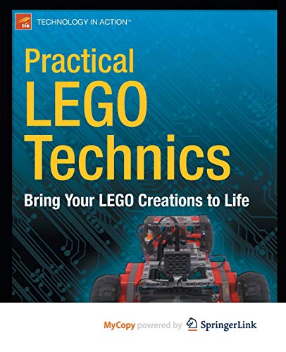 9781430246138: Practical LEGO Technics: Bring Your LEGO Creations to Life