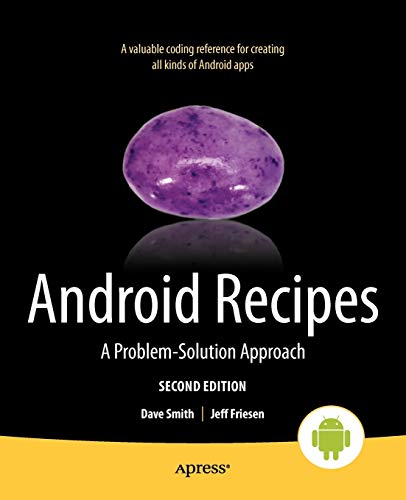 Beispielbild fr Android Recipes: A Problem-Solution Approach zum Verkauf von Bookmans