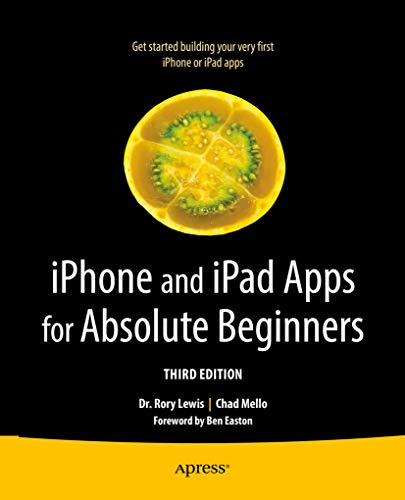 9781430246176: iPhone and iPad Apps for Absolute Beginners