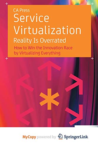 9781430246732: Service Virtualization: Reality Is Overrated