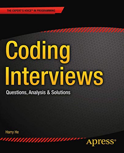 Beispielbild fr Coding Interviews: Questions, Analysis & Solutions (Expert's Voice in Programming) zum Verkauf von medimops