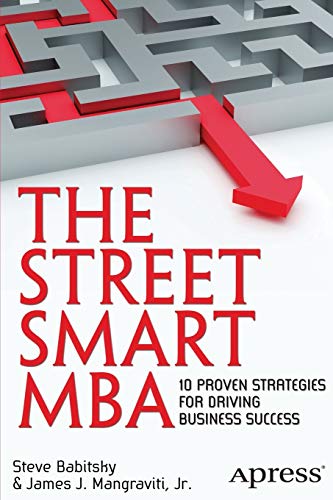 9781430247678: The Street Smart MBA: 10 Proven Strategies for Driving Business Success