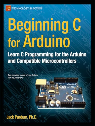 Beispielbild fr Beginning C for Arduino : Learn C Programming for the Arduino zum Verkauf von Blackwell's